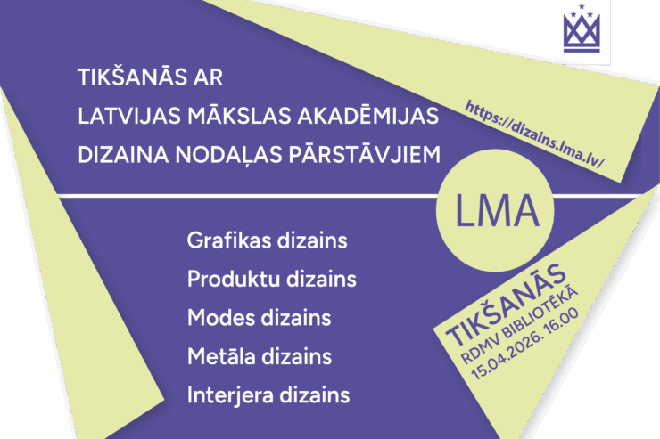 Tikšanās ar Latvijas Mākslas akadēmijas Dizaina nodaļas pārstāvjiem