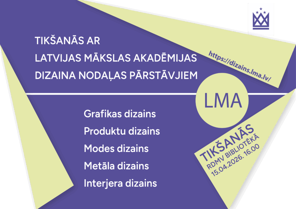 Tikšanās ar Latvijas Mākslas akadēmijas Dizaina nodaļas pārstāvjiem